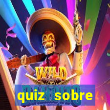 quiz sobre conhecimentos gerais